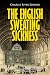 The English Sweating Sickness: The History and Legacy of the Mysterious Disease that Plagued Medieval London