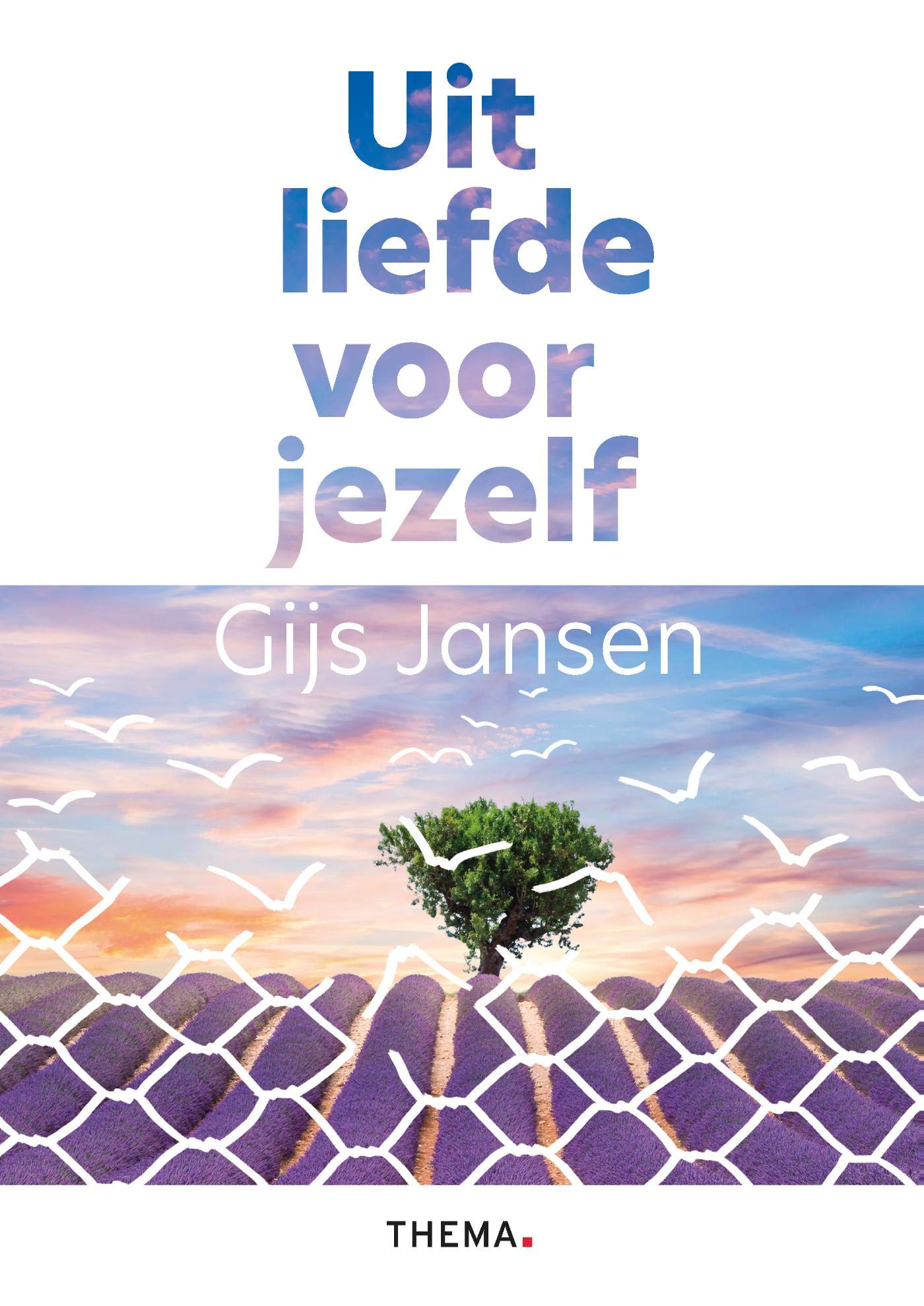 Uit liefde voor jezelf (Paperback)