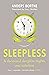Sleepless: A thousand wakeful nights, one solution