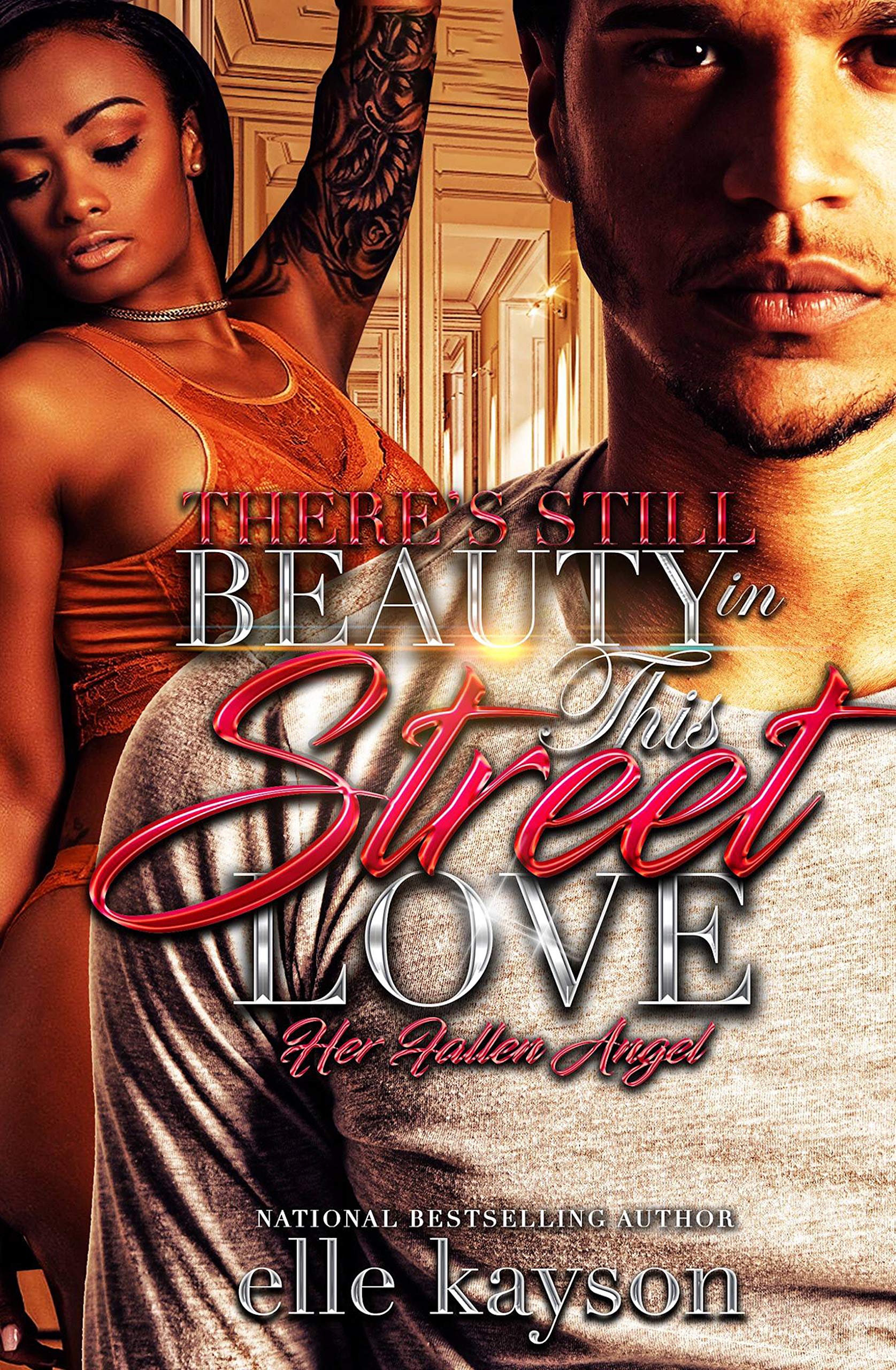 There’s Still Beauty in This Street Love: Her Fallen Angel (Kindle Edition)
