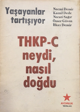 Yaşayanlar Tartışıyor : THKP-C Neydi, Nasıl Doğdu (Paperback)