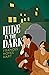 Hide in the Dark