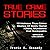 True Crime Stories: 10 Heinous True Crime Stories of Sickly Serial Killers, Murderers and Sociopaths
