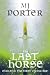 The Last Horse (The Ninth Century #3)