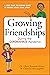 Growing Friendships During the Coronavirus Pandemic: A Kids' Guide to Staying Close to Friends While Being Apart