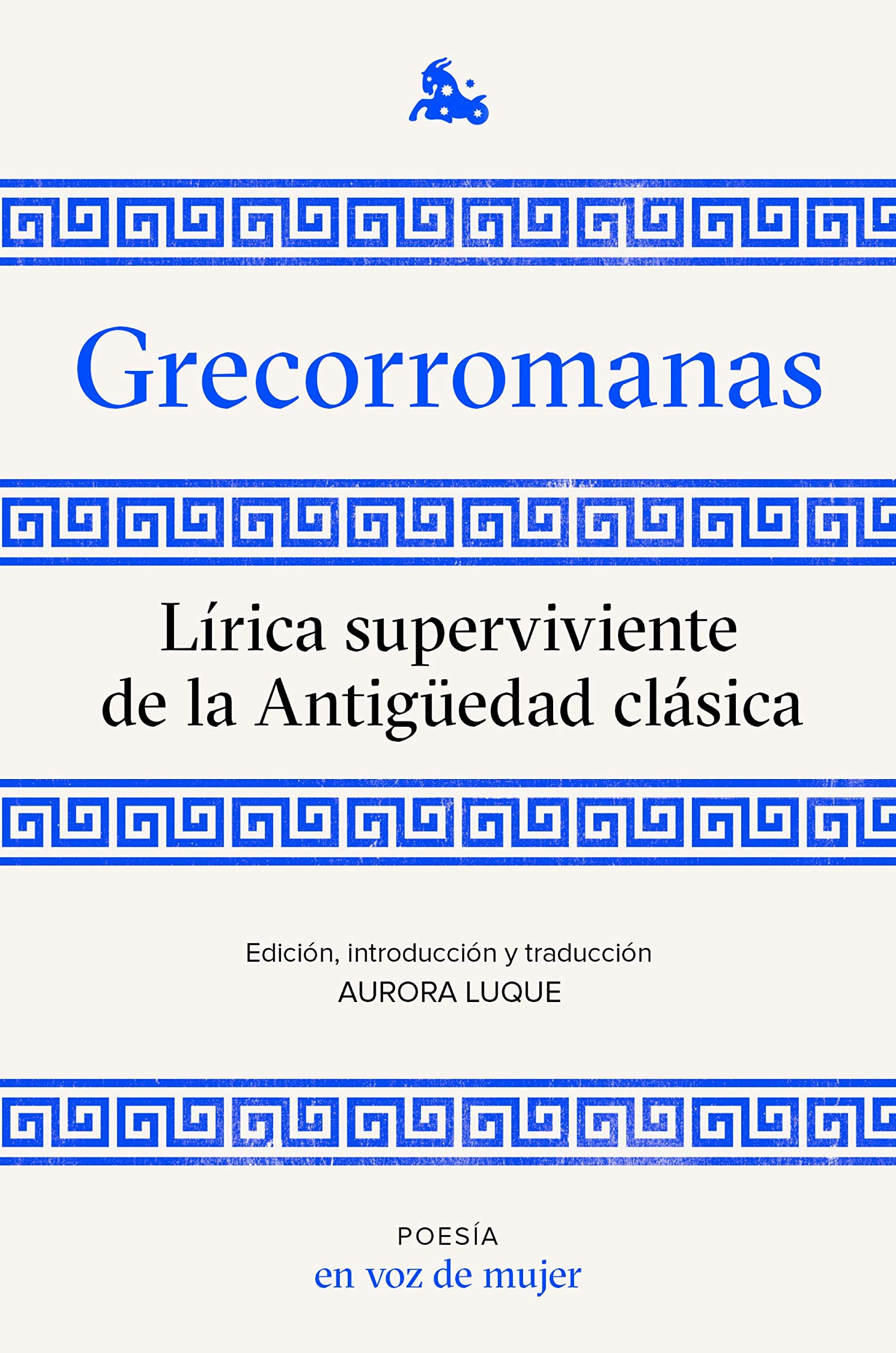 Grecorromanas: Lírica superviviente de la Antigüedad clásica (Paperback)