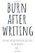 Burn After Writing: Thought...