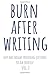 Burn After Writing: Thought Provoking Questions To Ask Yourself Vol. 2