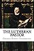 The Lutheran Pastor