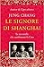 Le signore di Shanghai