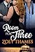 Room for Three (Big Girls & Billionaires, #3)