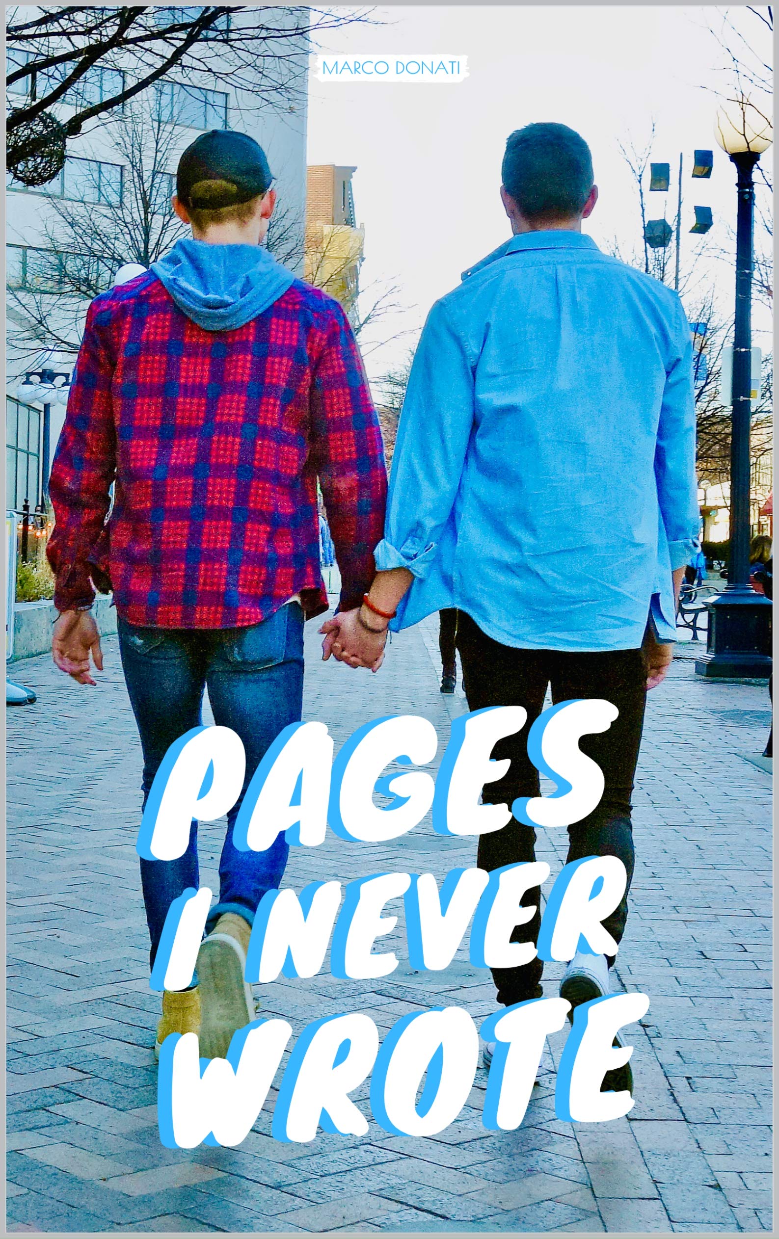 Pages I Never Wrote (Kindle Edition)