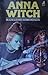 Anna Witch by Madeleine Edmondson