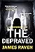 The Depraved (DCI Sam Quinn...