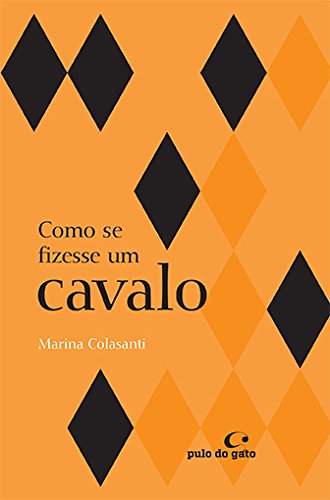 Como Se Fizesse Um Cavalo (Paperback)
