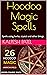 Hoodoo Magic Spells: Spells...