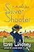 The Silver Shooter (The Rose Gallagher Mysteries)