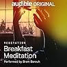 Breakfast Meditation