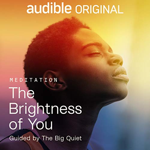 The Brightness of You (Meditation)