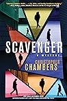 Scavenger by Christopher Chambers Scavenger by Christopher Chambers