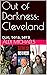 Out of Darkness: Cleveland:...