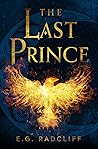 The Last Prince by E.G. Radcliff