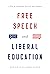 Free Speech and Liberal Edu...