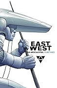 East of West: The Apocalypse, Year Three