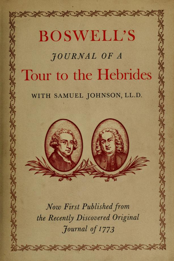 Boswell's Journal of a Tour to the Hebrides with Samuel Johnson, LL.D