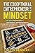 The Exceptional Entrepreneur's Mindset by Kevin Kennedy