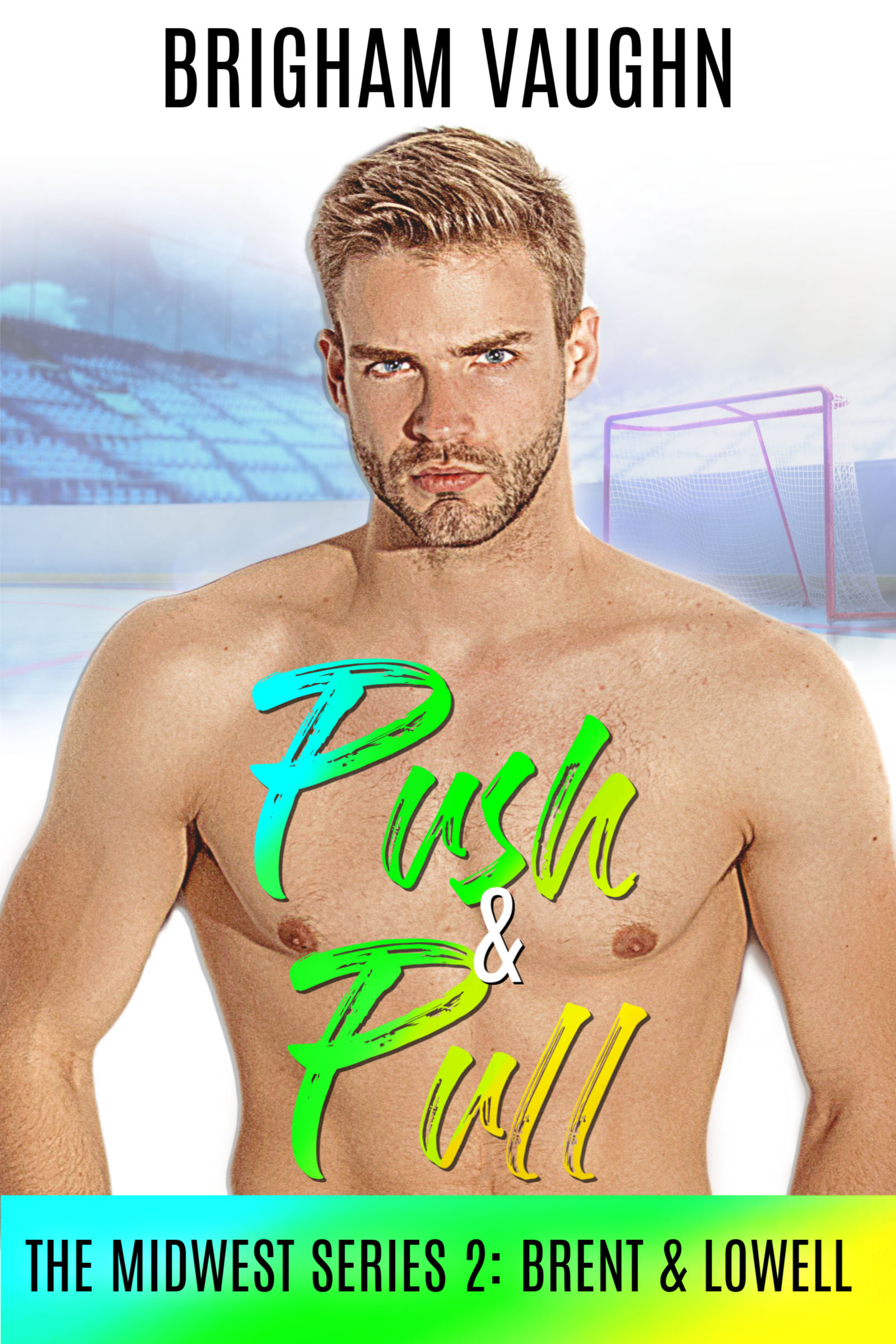 Push & Pull (The Midwest Series, #2)