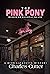 The Pink Pony: Murder on Ma...