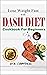 Lose Weight Fast with DASH ...