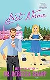 Last Name by Rebecca  Sharp