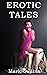 Erotic Tales: The best erot...