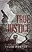 True Justice (Paul Marshal ...