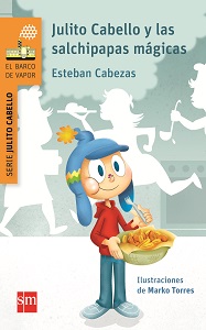 Julito Cabello y las salchipapas mágicas