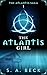 The Atlantis Girl (The Atlantis Saga #1)