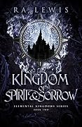 Kingdom of Spirit & Sorrow