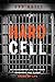 A Hard Cell: My Incarcerati...
