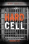 A Hard Cell: My I...