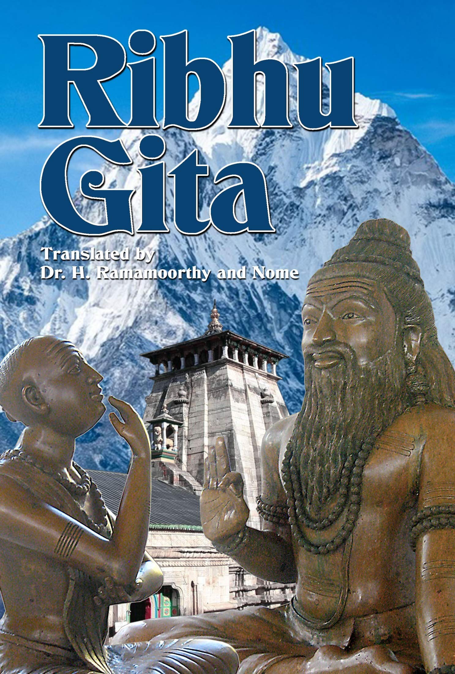 Ribhu Gita: English Translation from the Original Sanskrit Epic Sivarahasyam (Kindle Edition)