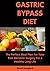 GASTRIC BYPASS DIET: The Pe...
