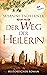 Der Weg der Heilerin oder: ...