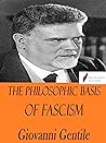 The Philosophic Basis of Fascism The Philosophic Basis of Fascism