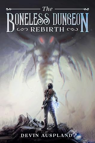 The Boneless Dungeon: Rebirth by Devin Auspland book cover
