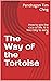 The Way of the Tortoise: Ho...