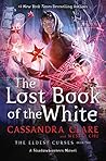 The Lost Book of the White by Cassandra Clare