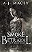 Smoke and Betrayal (Best Wi...