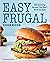 Easy Frugal Cookbook: 100 S...